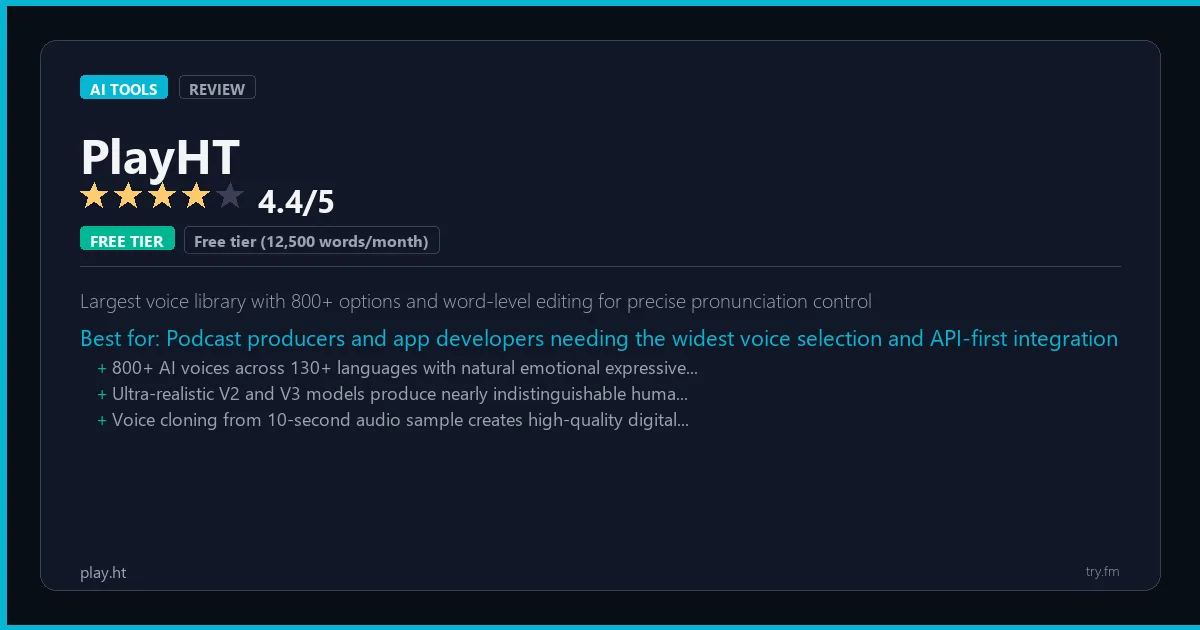 PlayHT review - 4.4/5 rating - Largest voice library with 800+ options and word-level editing for precise pronunciation control